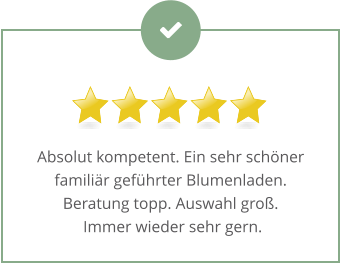Absolut kompetent. Ein sehr schöner familiär geführter Blumenladen. Beratung topp. Auswahl groß. Immer wieder sehr gern.
