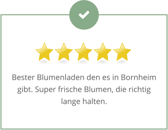 Bester Blumenladen den es in Bornheim gibt. Super frische Blumen, die richtig lange halten.